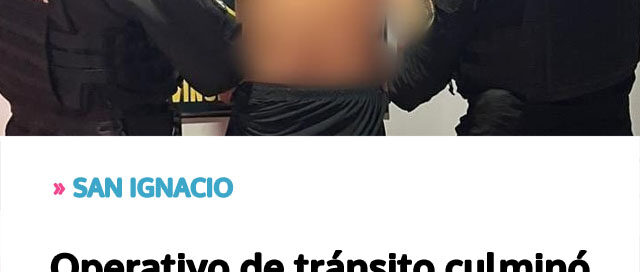 Operativo de tránsito culminó con la detención de un conductor alcoholizado que intentó escapar